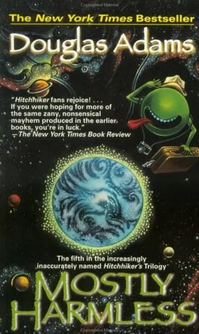 Mostly Harmless (Hitchhiker's Guide to the Galaxy, #5) cover