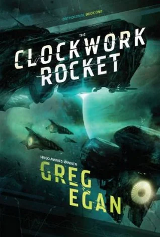 The Clockwork Rocket (Orthogonal, #1) cover