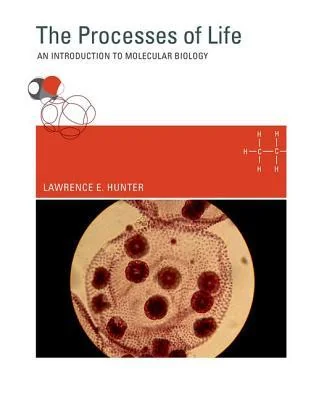 The Processes of Life: An Introduction to Molecular Biology cover