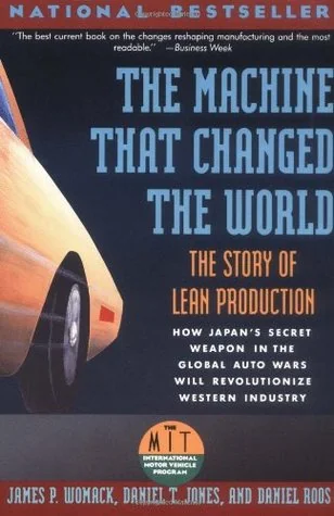 The Machine That Changed the World : The Story of Lean Production cover