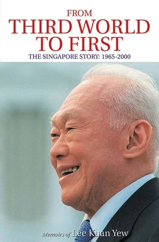 From Third World to First: A Statesman’s Powerful Story of Transformation from Poverty to National Leadership cover