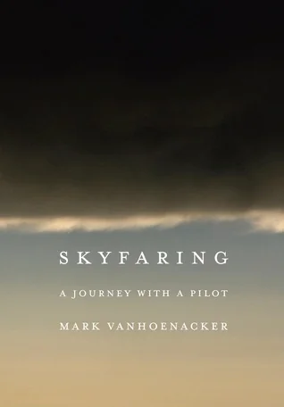 Skyfaring: A Journey with a Pilot cover