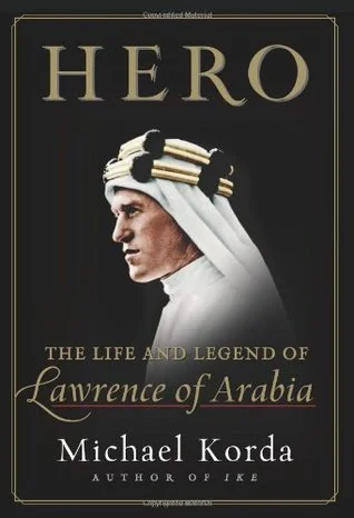 Hero: The Life and Legend of Lawrence of Arabia cover